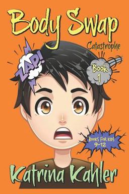 Books for Kids 9 - 12: BODY SWAP