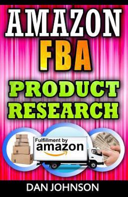 Amazon FBA: Product Research: How to Search Profitable Products to Sell on Amazon
