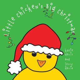 Little Chicken's Big Christmas Little Chicken's Big Christmas