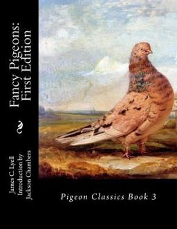 Fancy Pigeons: First Edition