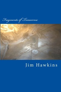 Fragments of Tomorrow Fragments of Tomorrow