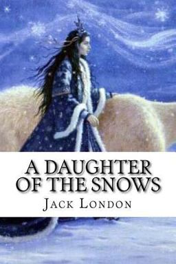 A Daughter of the Snows