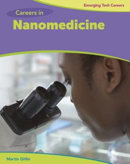 Careers in Nanomedicine Careers in Nanomedicine