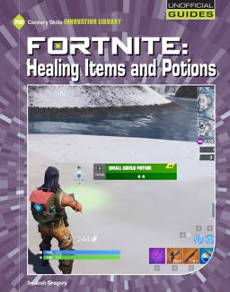 Fortnite: Healing Items and Potions Fortnite: Healing Items and Potions