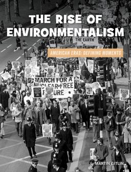 The Rise of Environmentalism The Rise of Environmentalism