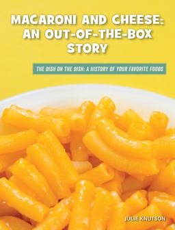 Macaroni and Cheese: an Out-Of-the-Box Story