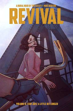Revival Volume 8: Stay Just a Little Bit Longer  9781534300569 Front Cover