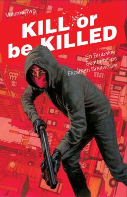 Kill or Be Killed Volume 2  9781534302280 Front Cover