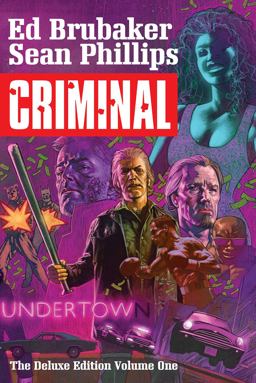 Criminal Deluxe Edition Volume 1  9781534305410 Front Cover