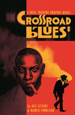 Crossroad Blues: a Nick Travers Graphic Novel