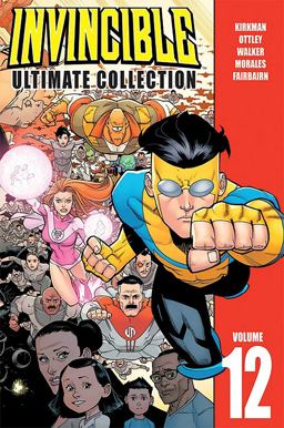 Invincible: the Ultimate Collection Volume 12  9781534306585 Front Cover