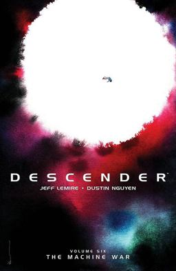 Descender 6: The Machine War  9781534306905 Front Cover