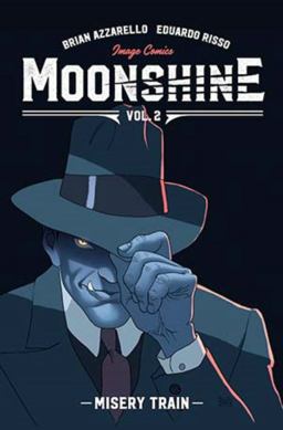 Moonshine Misery Train  9781534308275 Front Cover