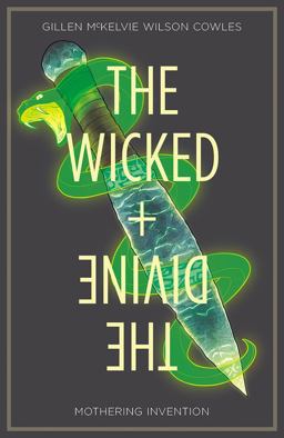 Wicked + the Divine Volume 7: Mothering Invention  9781534308404 Front Cover