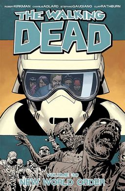 The Walking Dead 30: New World Order  9781534308848 Front Cover