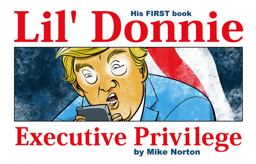 Lil' Donnie Volume 1: Executive Privilege Executive Privilege  9781534309777 Front Cover