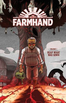 Farmhand Volume 1: Reap What Was Sown  9781534309852 Front Cover