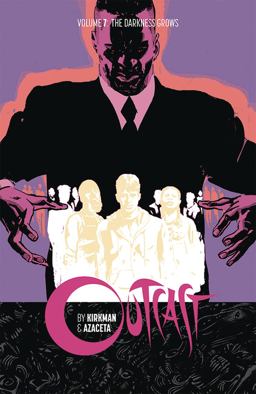 Outcast by Kirkman and Azaceta Volume 7