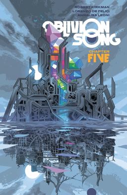 Oblivion Song by Kirkman and de Felici, Volume 5