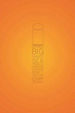 Big Hard Sex Criminals, Volume 3 Deluxxxe Hardcover