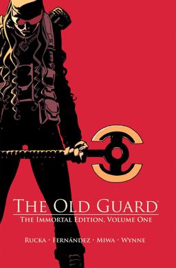 The Old Guard: the Immortal Edition Volume 1