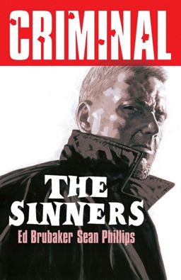 Criminal Volume 5: the Sinners (New Edition)
