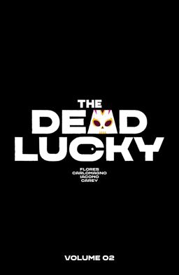The Dead Lucky Volume 2 The Dead Lucky Volume 2