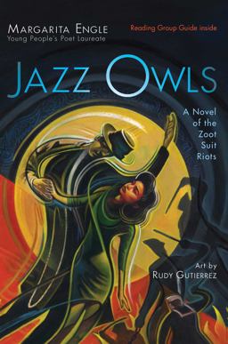 Jazz Owls A Novel of the Zoot Suit Riots  9781534409446 Front Cover