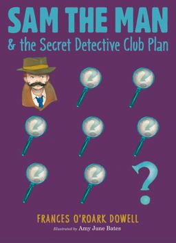 Sam the Man and the Secret Detective Club Plan
