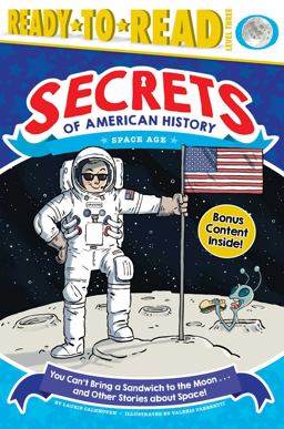 You Can't Bring a Sandwich to the Moon ... and Other Stories about Space!