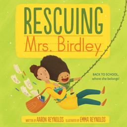 Rescuing Mrs. Birdley Rescuing Mrs. Birdley