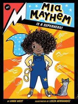 Mia Mayhem Is a Superhero!  9781534432697 Front Cover