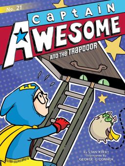 Captain Awesome and the Trapdoor Captain Awesome and the Trapdoor