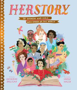 Herstory 50 Women and Girls Who Shook up the World  9781534436640 Front Cover