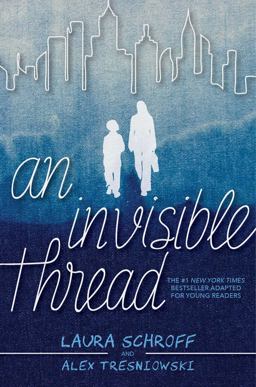 Invisible Thread A Young Readers' Edition  9781534437272 Front Cover