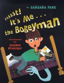 Psssst! It's Me ... the Bogeyman