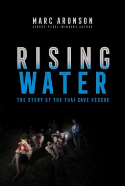 Rising Water The Story of the Thai Cave Rescue  9781534444140 Front Cover