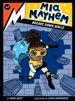 Mia Mayhem Breaks down Walls  9781534444768 Front Cover