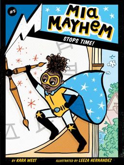Mia Mayhem Stops Time!  9781534449428 Front Cover