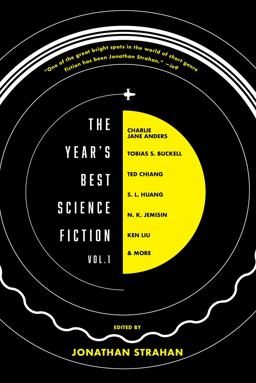 Year's Best Science Fiction Vol. 1 The Saga Anthology of Science Fiction 2020 1st 9781534449596 Front Cover