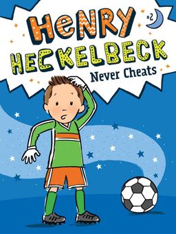 Henry Heckelbeck Never Cheats:  9781534461062 Front Cover