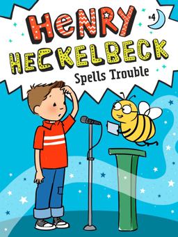 Henry Heckelbeck Spells Trouble:  9781534461192 Front Cover