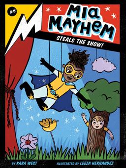 Mia Mayhem Steals the Show!  9781534467231 Front Cover