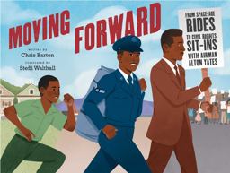 Moving Forward From Space-Age Rides to Civil Rights Sit-Ins with Airman Alton Yates  9781534473652 Front Cover