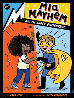 Mia Mayhem and the Super Switcheroo  9781534484399 Front Cover