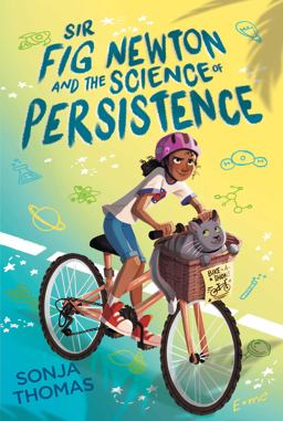 Sir Fig Newton and the Science of Persistence Sir Fig Newton and the Science of Persistence