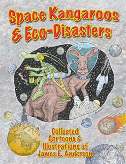 Space Kangaroos and Eco Disasters