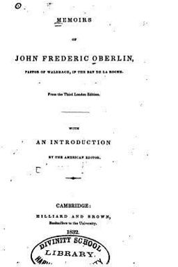 Memoirs of John Frederic Oberlin, Pastor of Waldbach, in the Ban de la Roche