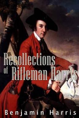 Recollections of Rifleman Harris