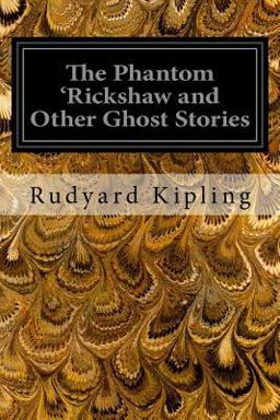 The Phantom 'Rickshaw and Other Ghost Stories